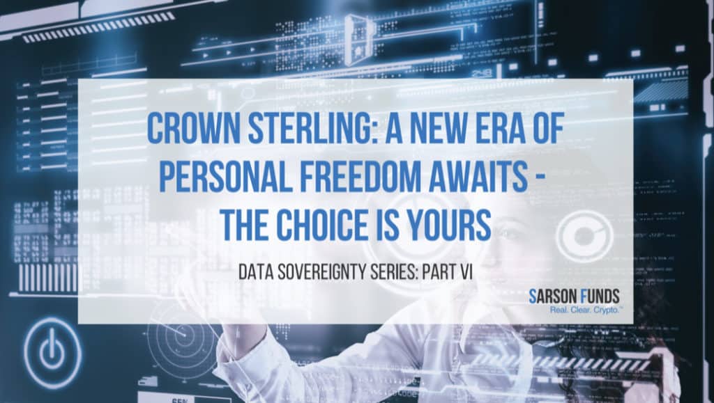Crown Sterling: A New Era of Personal Freedom Awaits – The Choice is Yours